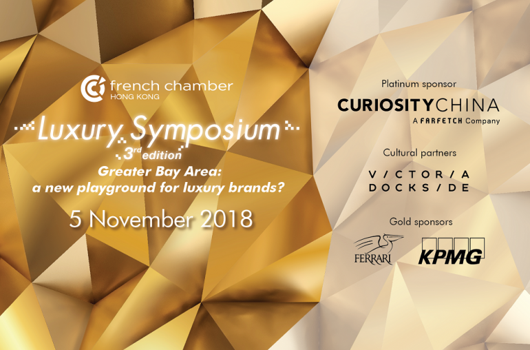 Luxury Symposium, Nov.5th : Greater Bay Area: a new playground for luxury brands?