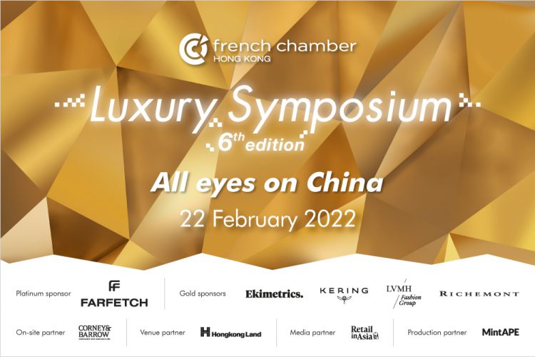 A glimpse into Hong Kong’s 2022 Luxury Symposium All Eyes on China